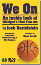  We On: An Insiders Guide to Michigan Basketballs Rise to Power 