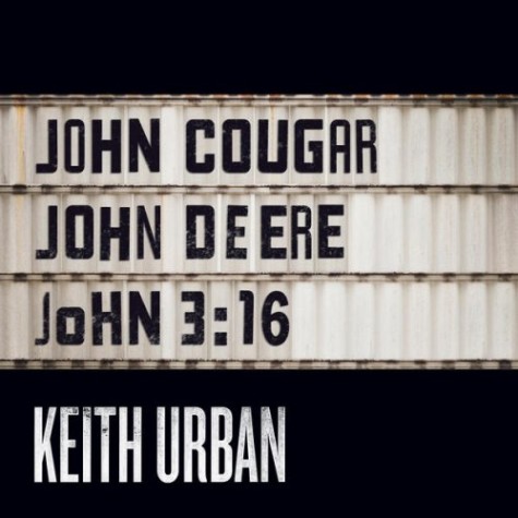 Keith Urban – John Cougar, John Deere, John 3:16