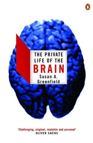 The Private Life Of The Brain Book Review