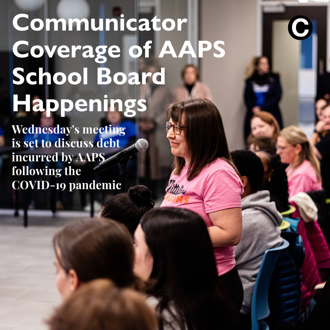 Communicator Coverage of AAPS School Board Happenings