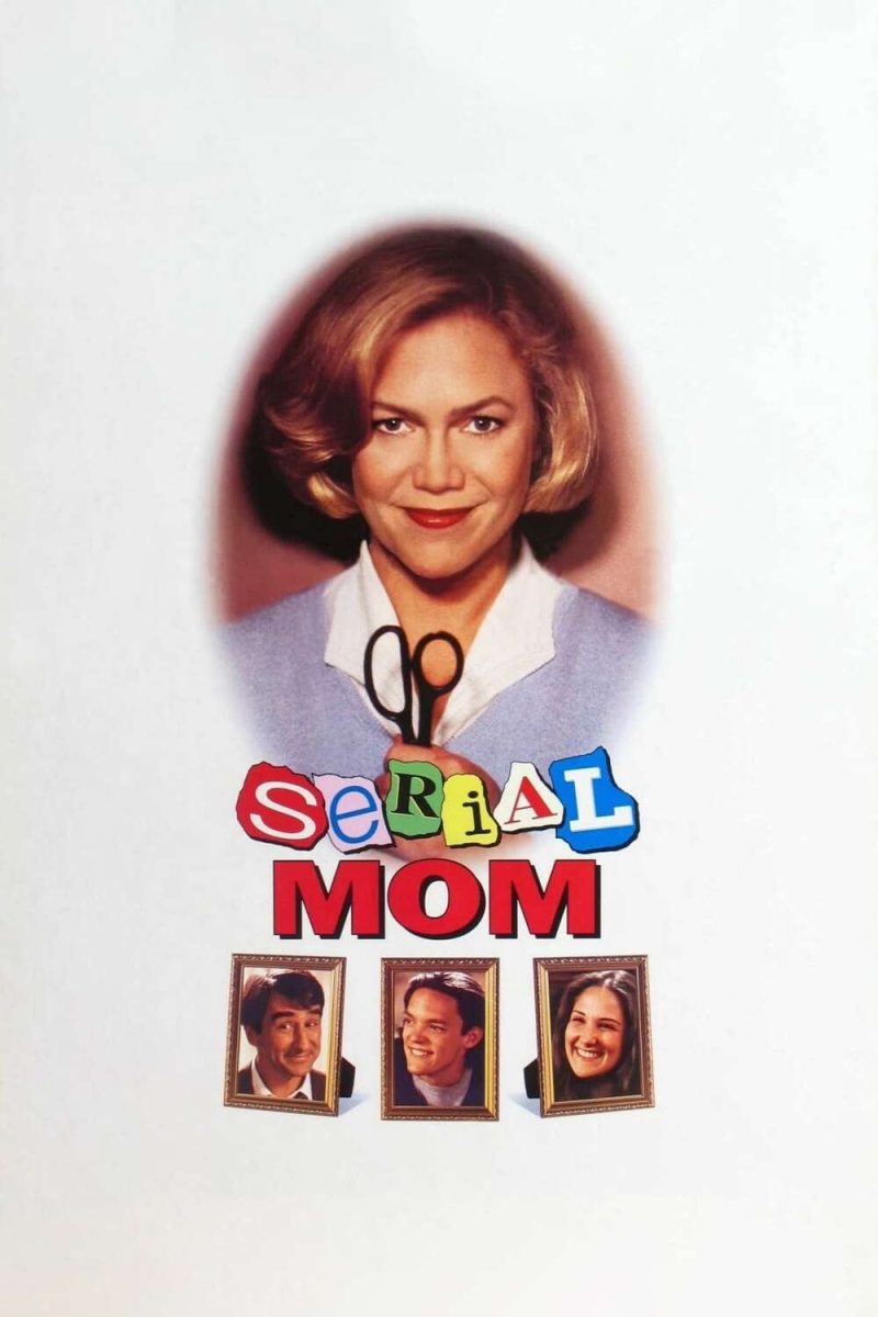 5. Serial Mom - Directed by John Waters Starring: Kathleen Turner, Sam Waterston, Ricki Lake, Matthew Lillard